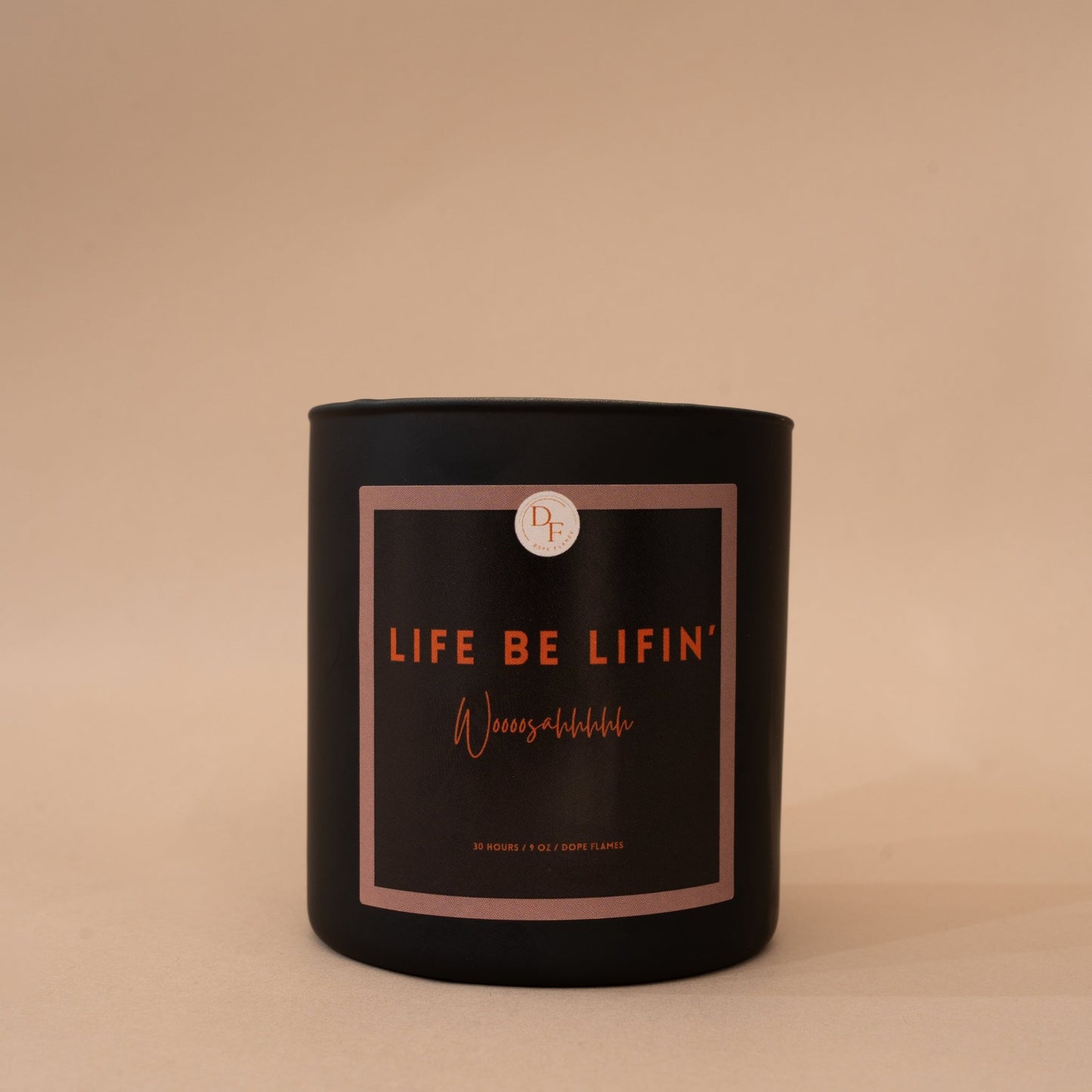 Life Be Lifin' : Woooosahhhhh