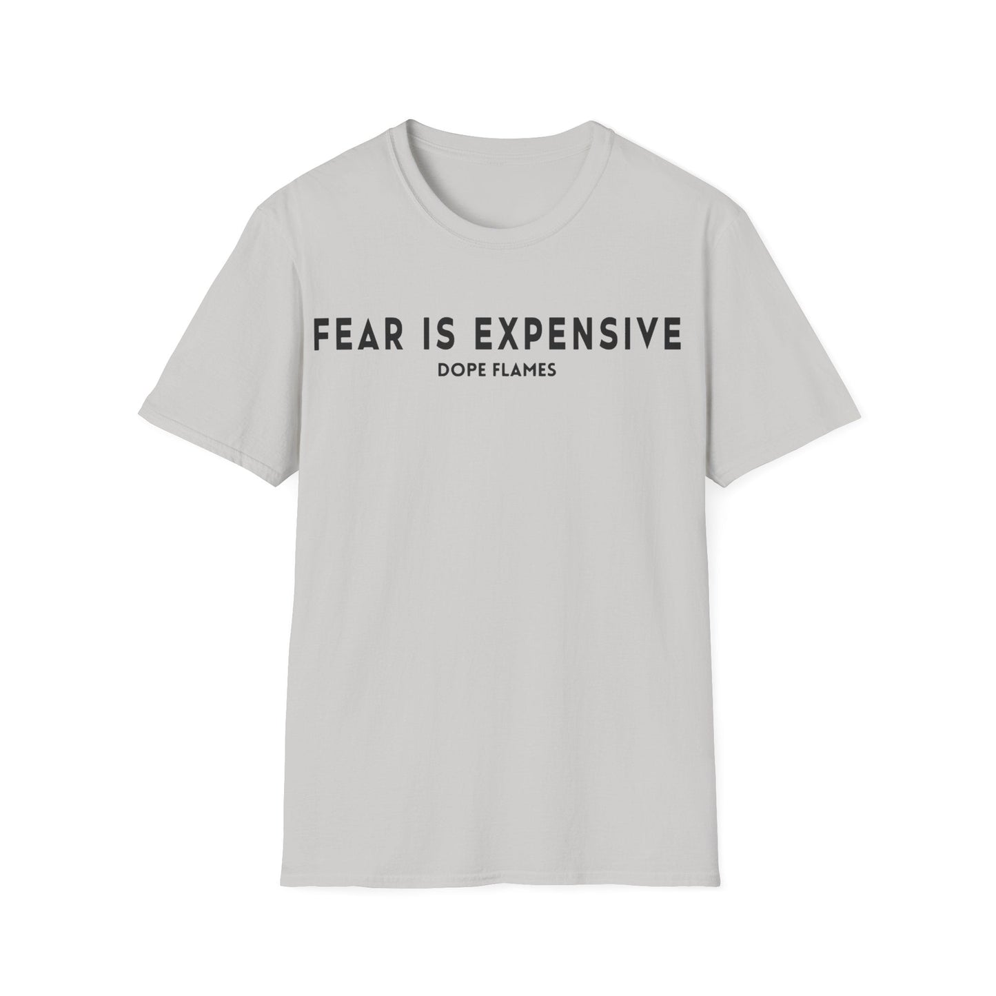 FEAR IS EXPENSIVE