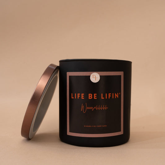 Life Be Lifin' : Woooosahhhhh